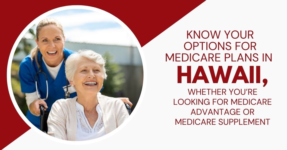 Medicare Plans in Hawaii