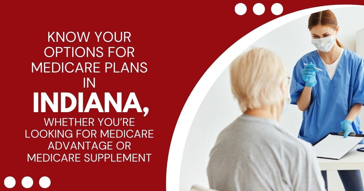 Medicare Plans in Indiana