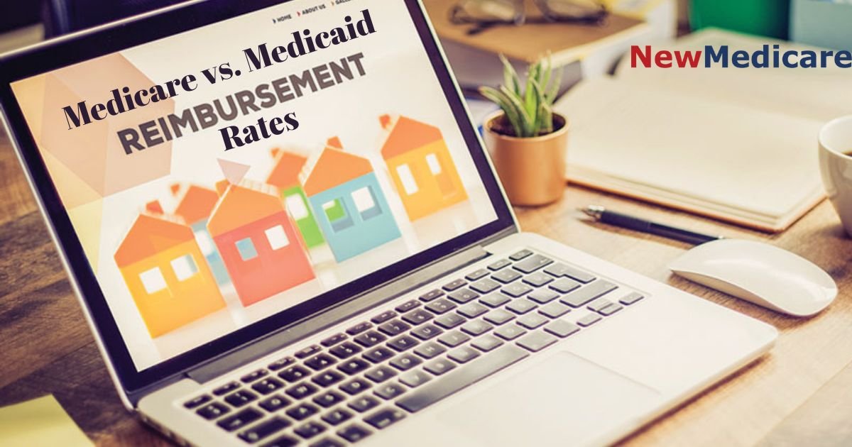 medicare vs medicaid reimbursement rates