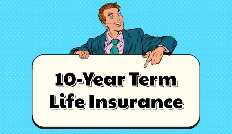 Life Insurance of 10-Year Term
