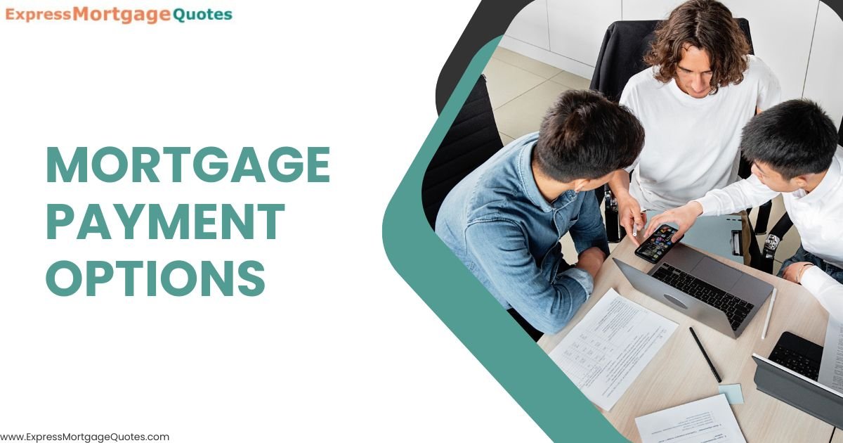 mortgage payment options